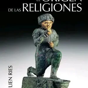 EL ORIGEN DE LAS RELIGIONES, RIES, JULIEN Saisonangebot