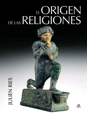 EL ORIGEN DE LAS RELIGIONES, RIES, JULIEN Saisonangebot