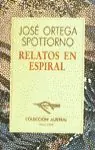 Solange Der Vorrat Reicht RELATOS EN ESPIRAL, ORTEGA SPOTTORNO, JOSE