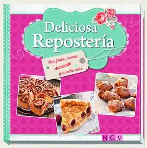 Top-Qualität DELICIOSA REPOSTERÍA. CON FRUTA, CREMA, CHOCOLATE Y MUCHO MÁS, AA.VV