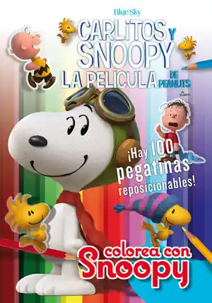 Weltweiter Versand COLOREA CON SNOOPY + 100 PEGATINAS - CARLITOS Y SNOOPY - LOS LIBROS DE LA PELÍCU, SCHULZ; SCHULZ, CHARLES M.