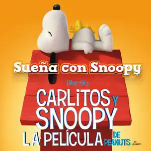 Gratis Versand SUEÑA CON SNOOPY - CARLITOS Y SNOOPY - LOS LIBROS DE LA PELÍCULA, SCHULZ; SCHULZ, CHARLES M.