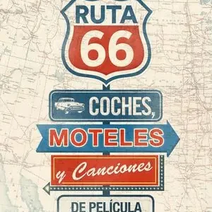 Sofort Bestellen RUTA 66. COCHES, MOTELES Y CANCIONES DE PELÍCULA, ADELL MARIA; ADELL, MARÍA; LLAVADOR, PAU