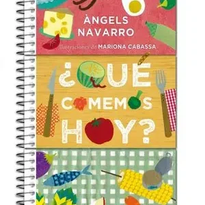 ¿QUÉ COMEMOS HOY?, NAVARRO, ÀNGELS; CABASSA, MARIONA Nur Heute