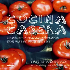 COCINA CASERA. UN COMPLETÍSIMO RECETARIO CON MÁS DE 200 RECETAS, RODRÍGUEZ FISCHER, CRISTINA; VAN BOVEN, YVETTE Großhandel