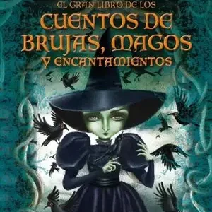 EL GRAN LIBRO DE LOS CUENTOS DE BRUJAS, MAGOS Y ENCANTAMIENTOS, AA.VV Online Kaufen