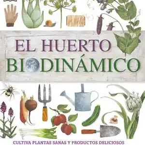 EL HUERTO BIODINÁMICO, AUTORES VARIOS; VV.AA Neu Im Sortiment