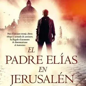 EL PADRE ELÍAS EN JERUSALÉN. CONTINUACION DE EL PADRE ELIAS, BRIEN, MICHAEL O' Geprüft