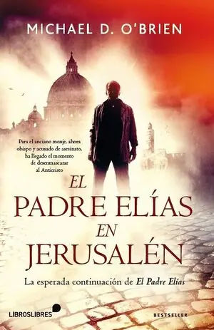 EL PADRE ELÍAS EN JERUSALÉN. CONTINUACION DE EL PADRE ELIAS, BRIEN, MICHAEL O' Geprüft