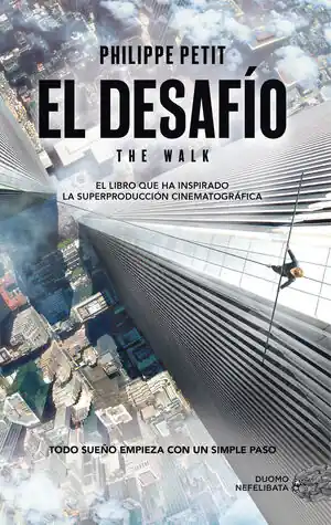 EL DESAFÍO. (THE WALK), PETIT, PHILIPPE Neuheit
