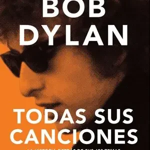 Handgefertigt BOB DYLAN. TODAS SUS CANCIONES, RODRÍGUEZ FISCHER, CRISTINA; MARGOTIN, PHILIPPE; GUESDON, JEAN-MICHEL