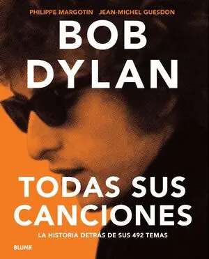 Handgefertigt BOB DYLAN. TODAS SUS CANCIONES, RODRÍGUEZ FISCHER, CRISTINA; MARGOTIN, PHILIPPE; GUESDON, JEAN-MICHEL