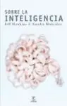 Geld-Zurück-Garantie SOBRE LA INTELIGENCIA, HAWKINS, JEFF; BLAKESLEE SANDRA