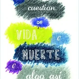 UNA CUESTIÓN DE VIDA O MUERTE O ALGO ASÍ, STEPHENSON, BEN Saisonangebot