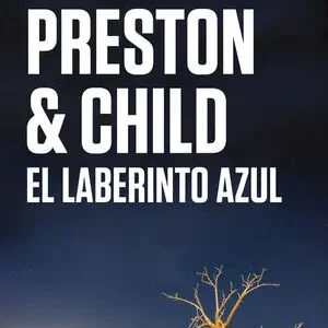 EL LABERINTO AZUL (INSPECTOR PENDERGAST 14), PRESTON, DOUGLAS; CHILD, LINCOLN Bestseller