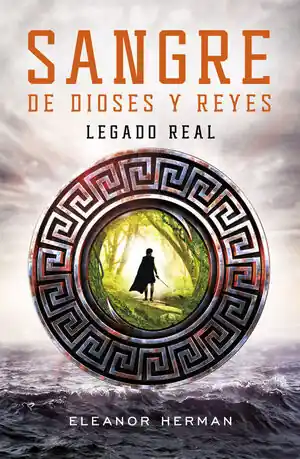 Echt LEGADO REAL (SANGRE DE DIOSES Y REYES 1). SANGRE DE DIOSES Y REYES 1, HERMAN, ELEANOR