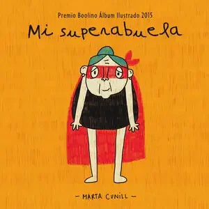 Rabatt MI SUPERABUELA. PREMIO BOOLINO 2015, CUNILL,MARTA