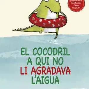 EL COCODRIL A QUI NO LI AGRADAVA L'AIGUA, MERINO, GEMMA Meistverkauft