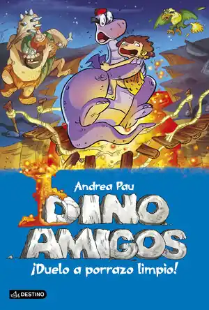 ¡DUELO A PORRAZO LIMPIO!. DINOAMIGOS 5, PAU, ANDREA Preiswert