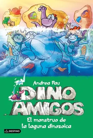 EL MONSTRUO DE LA LAGUNA DINOZOICA. DINOAMIGOS 7, ANDREA PAU; PAU, ANDREA Versand Am Gleichen Tag