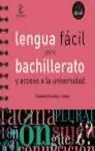 Saisonangebot LENGUA FÁCIL PARA BACHILLERATO, LOSADA, FERNANDO DE MIGUEL; MIGUEL LOSADA FRANCISCO DE