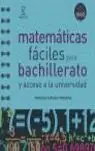 Sonderaktion MATEMÁTICAS FÁCILES PARA BACHILLERATO, SÁNCHEZ, FRANCISCO; SANCHEZ FERNANDEZ, FRANCISCO