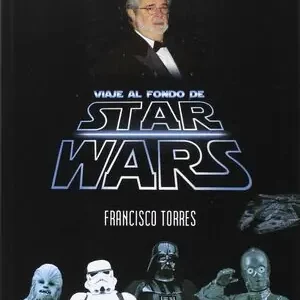 ENSEÑARTE PODRÍA.... VIAJE AL FONDO DE STAR WARS, AA.VV; TORRES GARCÍA, FRANCISCO Expressversand