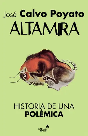 Finale Aktion ALTAMIRA. HISTORIA DE UNA POLÉMICA, CALVO POYATO, JOSE