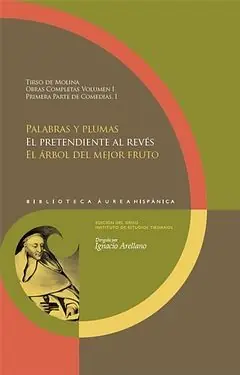 Großhandel OBRAS COMPLETAS. VOL. I, 1A PARTE DE COMEDIAS, 1. ED. DEL GRISO (INSTITUTO DE ES. PALABRAS Y PLUMAS/EL PRETENDIENTE AL REVES/EL ARBOL MEJOR FRUTO, MOLINA, TIRSO DE