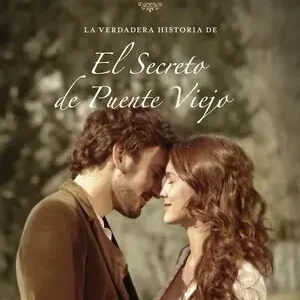 EL BAILE DEL DESTINO. LA VERDADERA HISTORIA DE EL SECRETO DE PUENTE VIEJO, GUERRA, AURORA Heißes Angebot