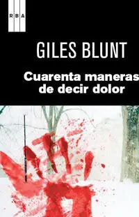 CUARENTA MANERAS DE DECIR DOLOR 3ª ED, BLUNT , GILES; BLUNT, GILES Billig