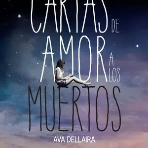 CARTAS DE AMOR A LOS MUERTOS, DELLAIRA, AVA Weltweiter Versand