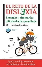 EL RETO DE LA DISLEXIA. ENTENDER Y AFONTAR LAS DIFICULTADES DE APRENDIZAJE, MARTÍNEZ GARCÍA, FRANCISCO Kostenfreie Lieferung