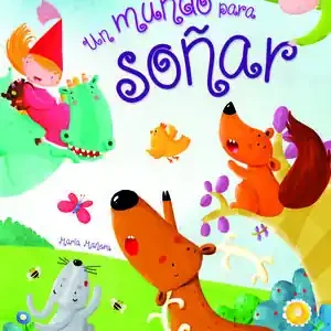 UN MUNDO PARA SOÑAR, MAÑERU, MARÍA; EQUIPO GALLIMARD JEUNESSE Mengenrabatt