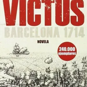 VICTUS (BOLSILLO). BARCELONA 1714, SANCHEZ PIÑOL, ALBERT; SÁNCHEZ PIÑOL Begrenztes Angebot