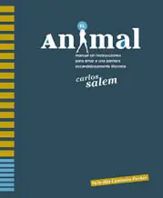 EL ANIMAL. MANUAL SIN INSTRUCCIONES PARA AMAR A UNA PANTERA ESCANDALOSAMENTE DISCRETA, SALEM, CARLOS Top-Preis