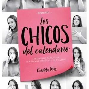 Solange Der Vorrat Reicht LOS CHICOS DEL CALENDARIO 1. ENERO, RÍOS, CANDELA