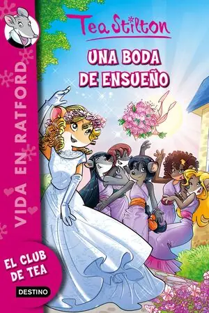 Finale Aktion UNA BODA DE ENSUEÑO. VIDA EN RATFORD 20, STILTON, TEA