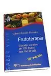 FRUTOTERAPIA. EL PODER CURATIVO DE 106 FRUTOS QUE DAN LA VIDA Versand Am Gleichen Tag