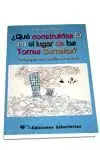 Schneller Versand ¿QUÉ CONSTRUIRÍAS TÚ EN EL LUGAR DE LAS TORRES GEMELAS?. PEDAGOGÍA DE LA FUNCIÓN COMPASIVA