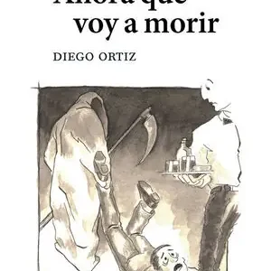 AHORA QUE VOY A MORIR Markenware