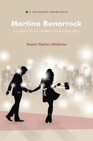 Heute Kaufen MARTINA BENARROCK. LA PROEZA DE SER CÉLEBRE A LOS DIECISÉIS AÑOS