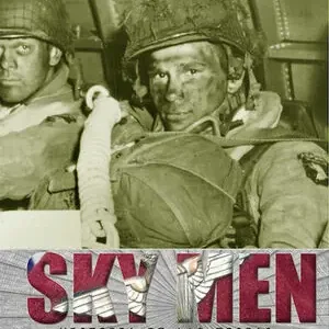 SKY MEN. HISTORIA DE LAS TROPAS AEROTRANSPORTADAS Original