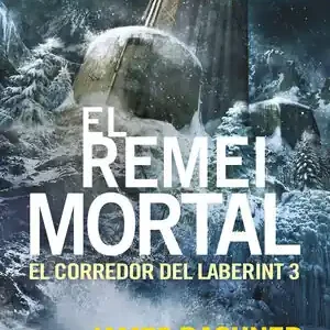 Angebot EL REMEI MORTAL. EL CORREDOR DEL LABERINT 3. LES MENTIDES S´HAN ACABAT