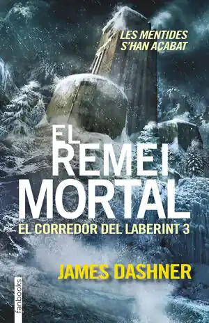 Angebot EL REMEI MORTAL. EL CORREDOR DEL LABERINT 3. LES MENTIDES S´HAN ACABAT