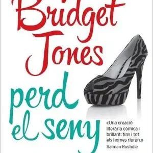 BRIDGET JONES PERD EL SENY Echt