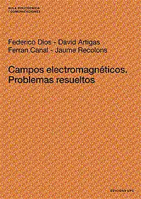 CAMPOS ELECTROMAGNÉTICOS. PROBLEMAS RESUELTOS Echt