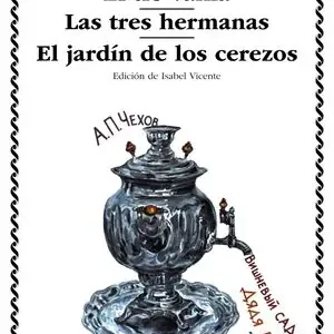 Versand Am Gleichen Tag LA GAVIOTA; EL TÍO VANIA; LAS TRES HERMANAS; EL JARDÍN DE LOS CEREZOS