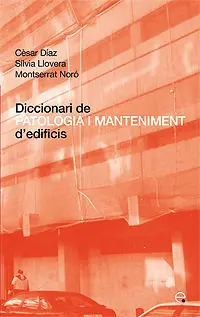 Heißes Angebot DICCIONARI DE PATOLOGIA I MANTENIMENT D'EDIFICIS