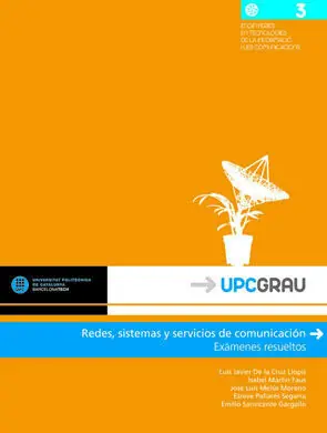 Bestseller REDES, SISTEMAS Y SERVICIOS DE COMUNICACIÓN. EXÁMENES RESUELTOS